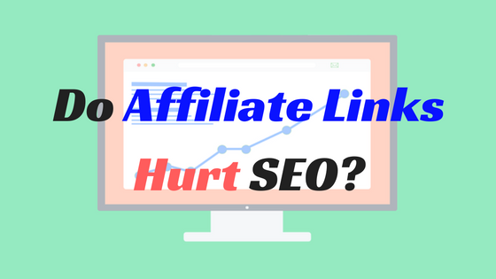 do affiliate links hurt seo